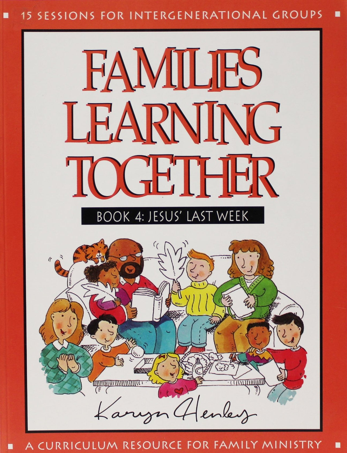 Jesus' Last Week (Bible Study for Families)