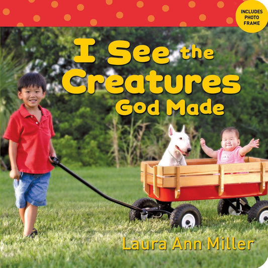 I See the Creatures God Made (I See Board Books)