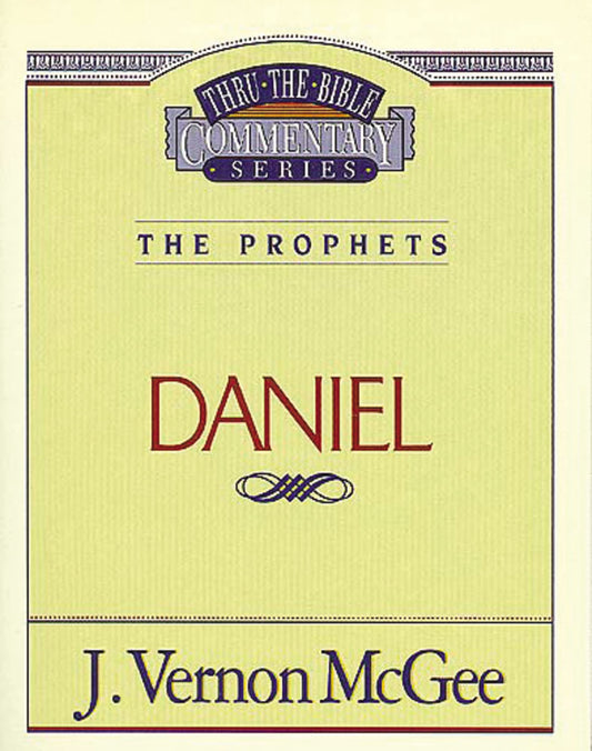 Thru the Bible Vol. 26: The Prophets (Daniel) (26) - 2704