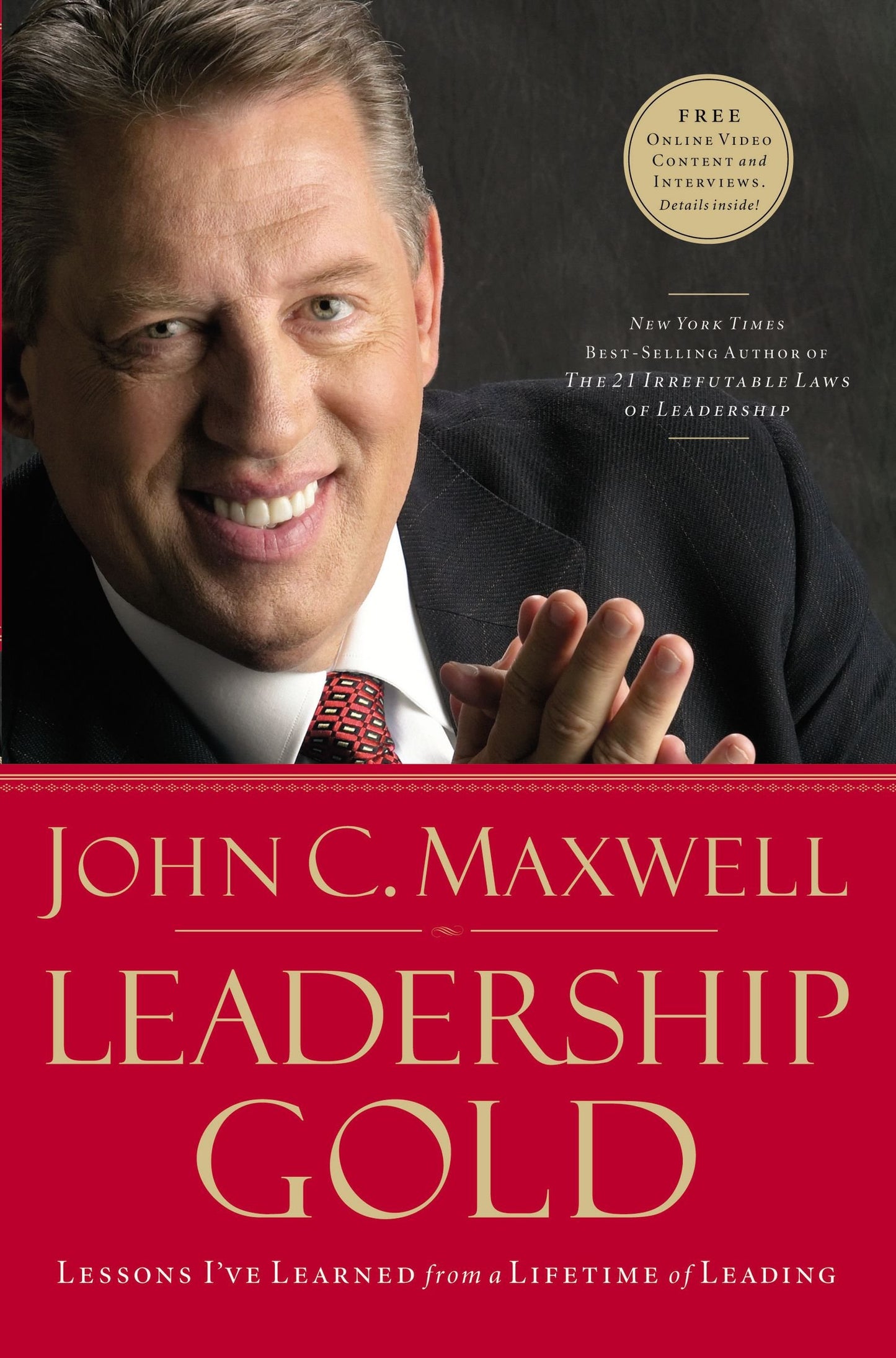 LEADERSHIP GOLD: LESSONS I'VE LE