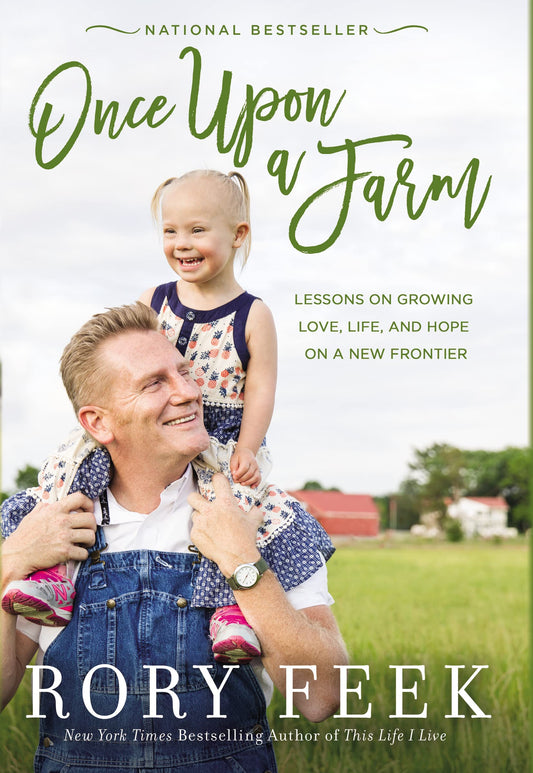 Once Upon a Farm: Lessons on Growing Love, Life, and Hope on a New Frontier - 3409