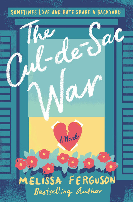 The Cul-de-Sac War: A Small-Town Enemies-to-Lovers Rom-Com - 2198