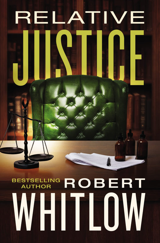 Relative Justice: A Legal Suspense
