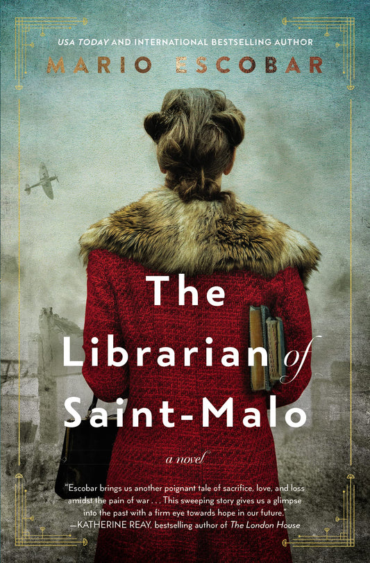 The Librarian of Saint-Malo: A WWII Novel - 6392