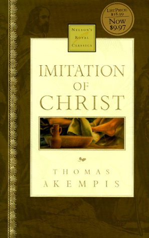 Imitation Of Christ Nelson's Royal Classics