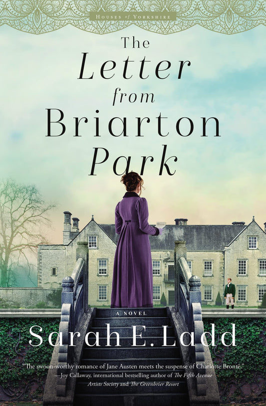 The Letter from Briarton Park: A Low-Spice Regency Romance (The Houses of Yorkshire Series)