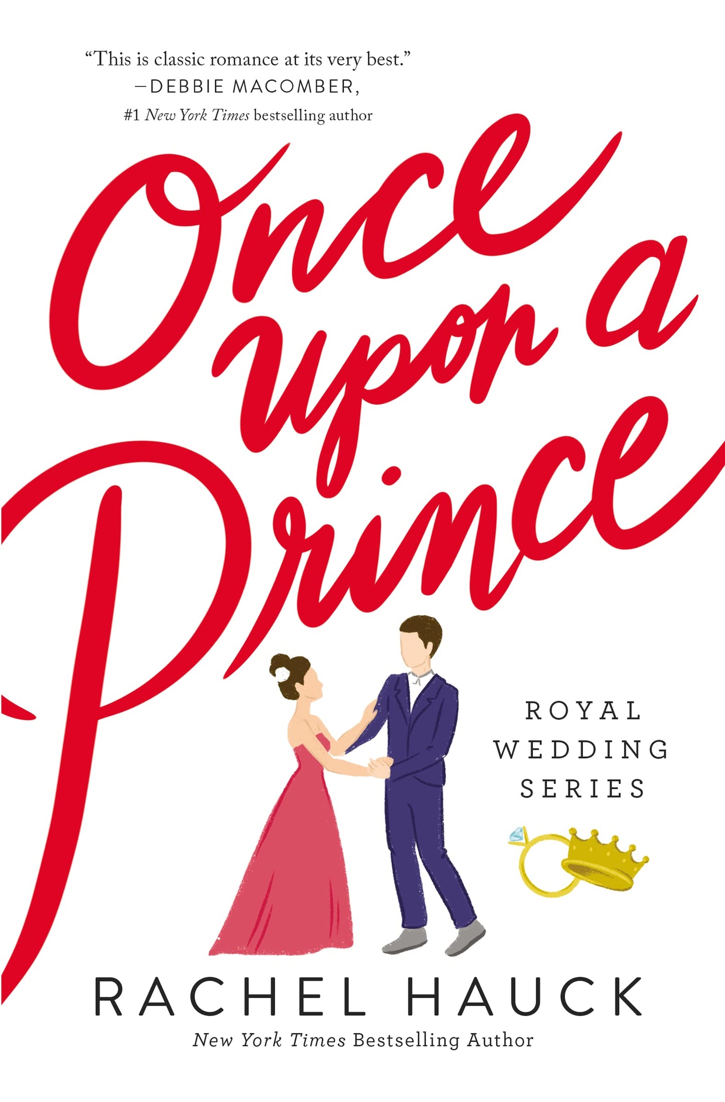 Once Upon a Prince: A Royal Happily Ever After (Royal Wedding Series) - 432