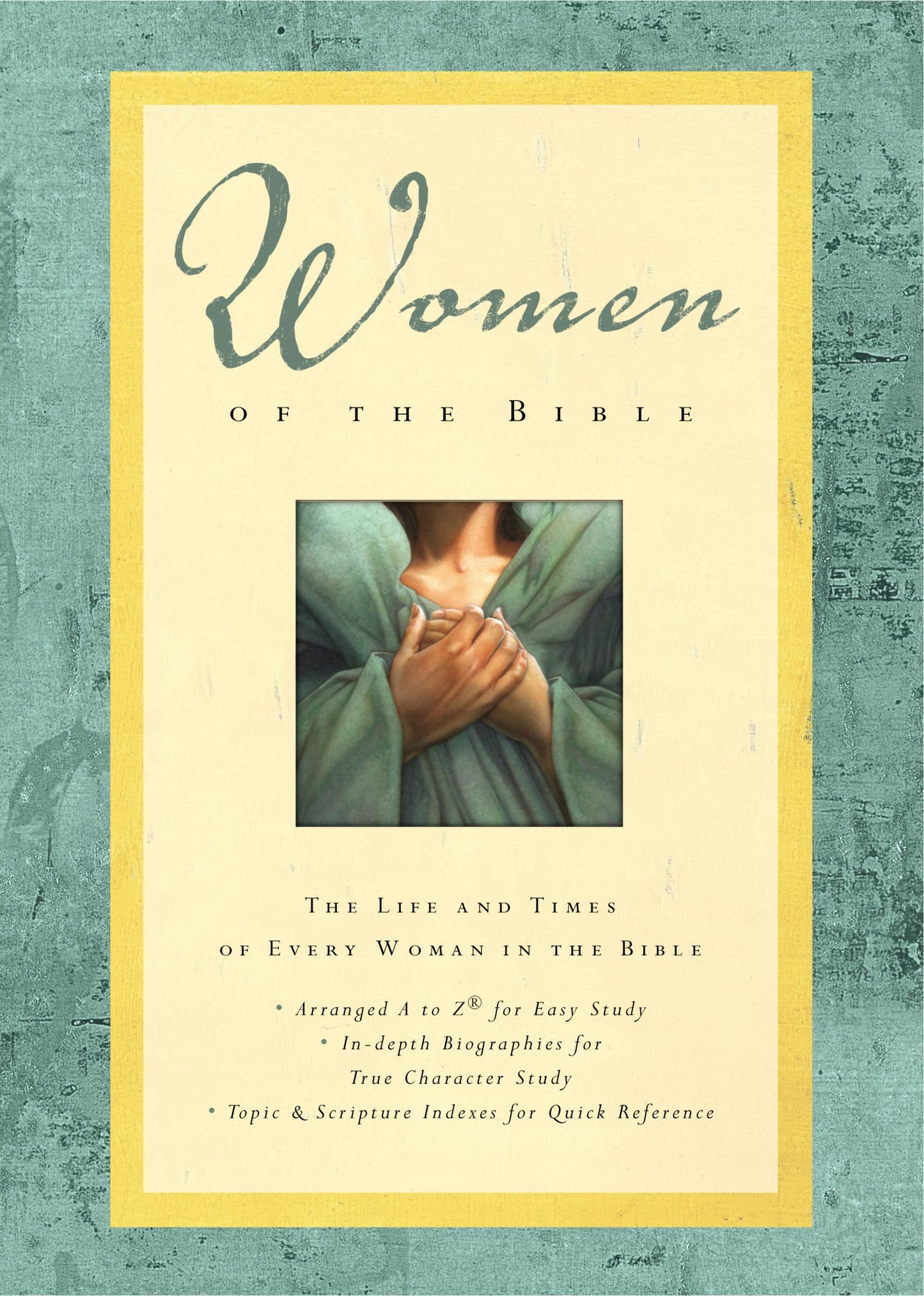 Women of the Bible: The Life and Times of Every Woman in the Bible - 4527
