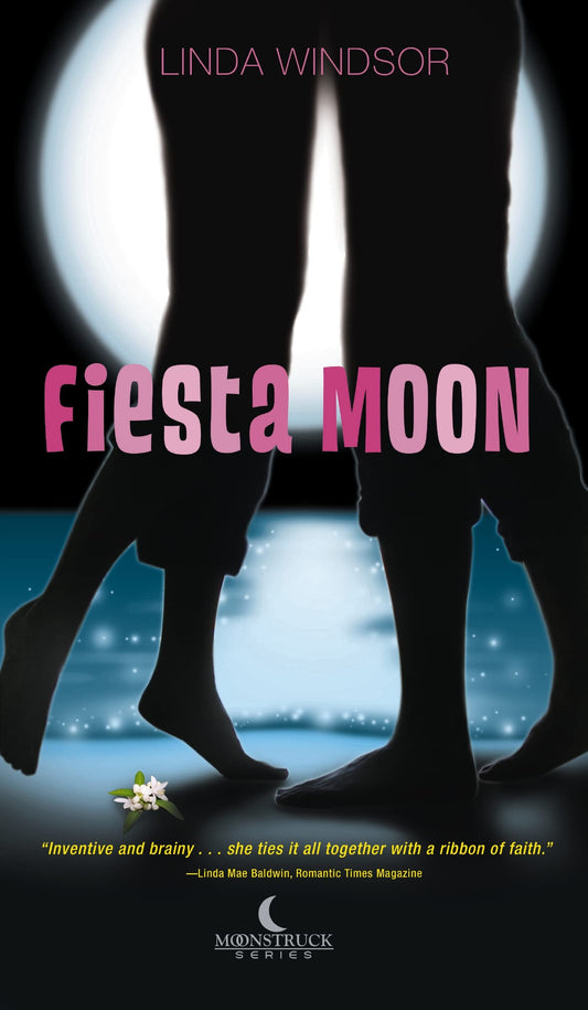 Fiesta Moon (The Moonstruck Series, Book 2)