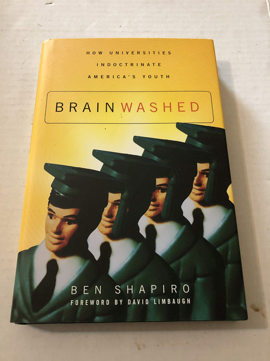 Brainwashed: How Universities Indoctrinate America's Youth