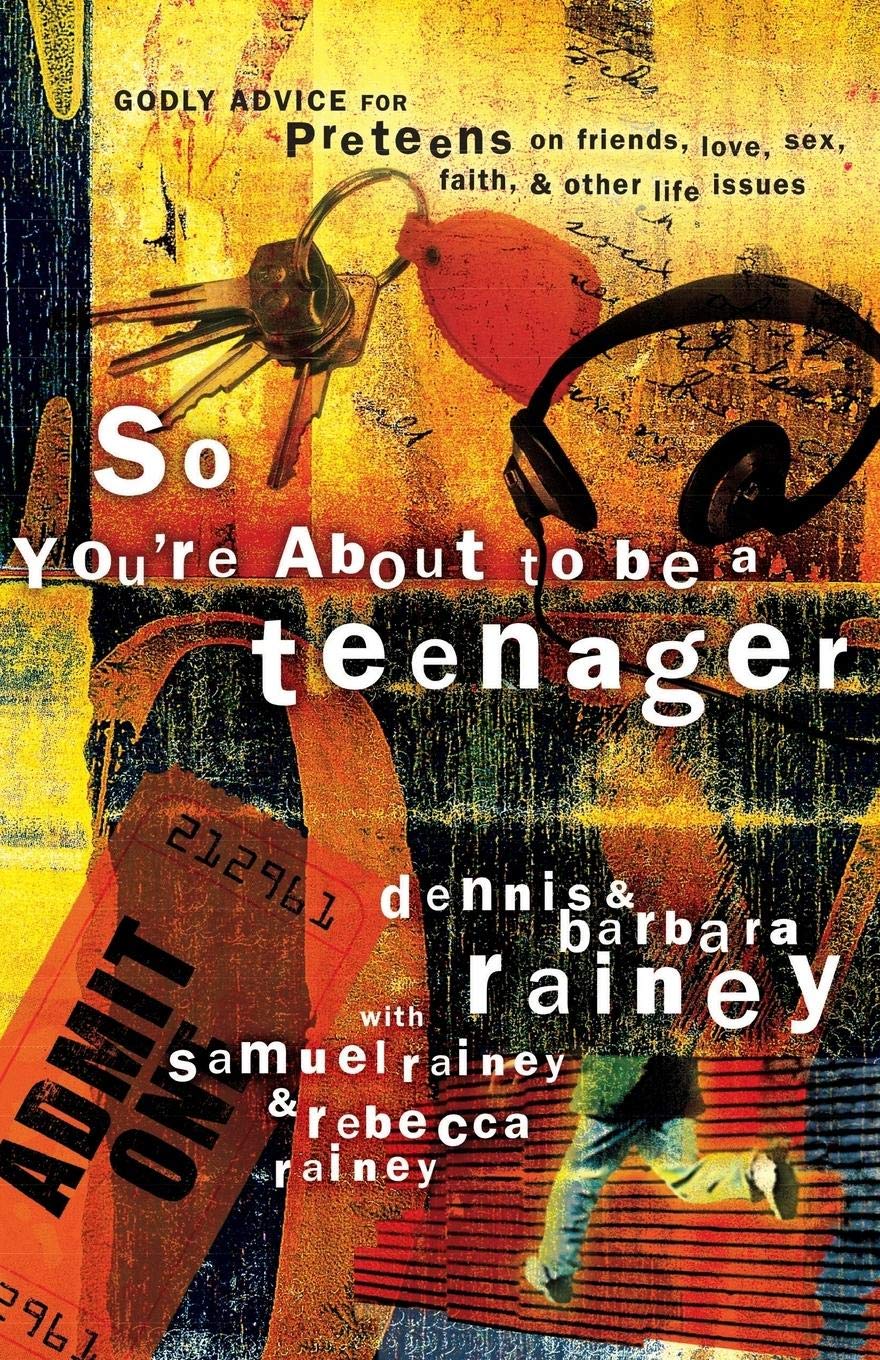 So You're About to Be a Teenager: Godly Advice for Preteens on Friends, Love, Sex, Faith and Other Life Issues - 7740