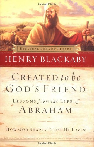 Created to Be God's Friend: How God Shapes Those He Loves