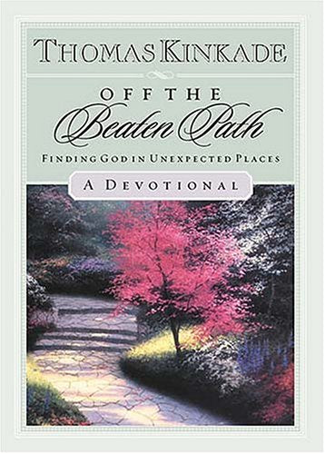 Off The Beaten Path Finding God In Unexpected Places-a Devotional