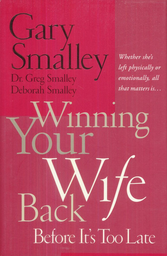 Winning Your Wife Back Before It's Too Late