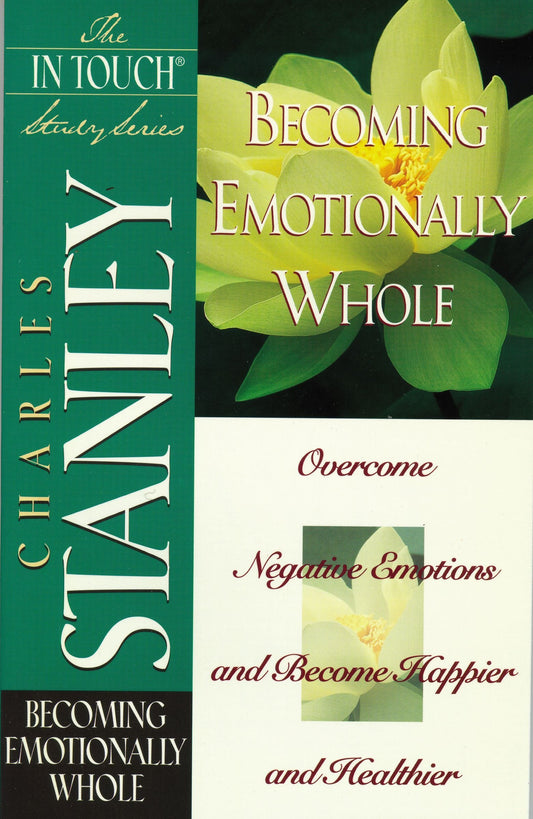 Becoming Emotionally Whole : The In Touch Series