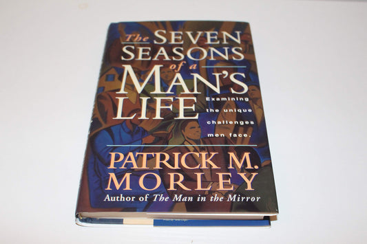 THE SEVEN SEASONS OF A MAN'S LIF