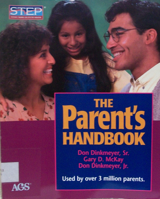 The Parent's Handbook: Systematic Training for Effective Parenting