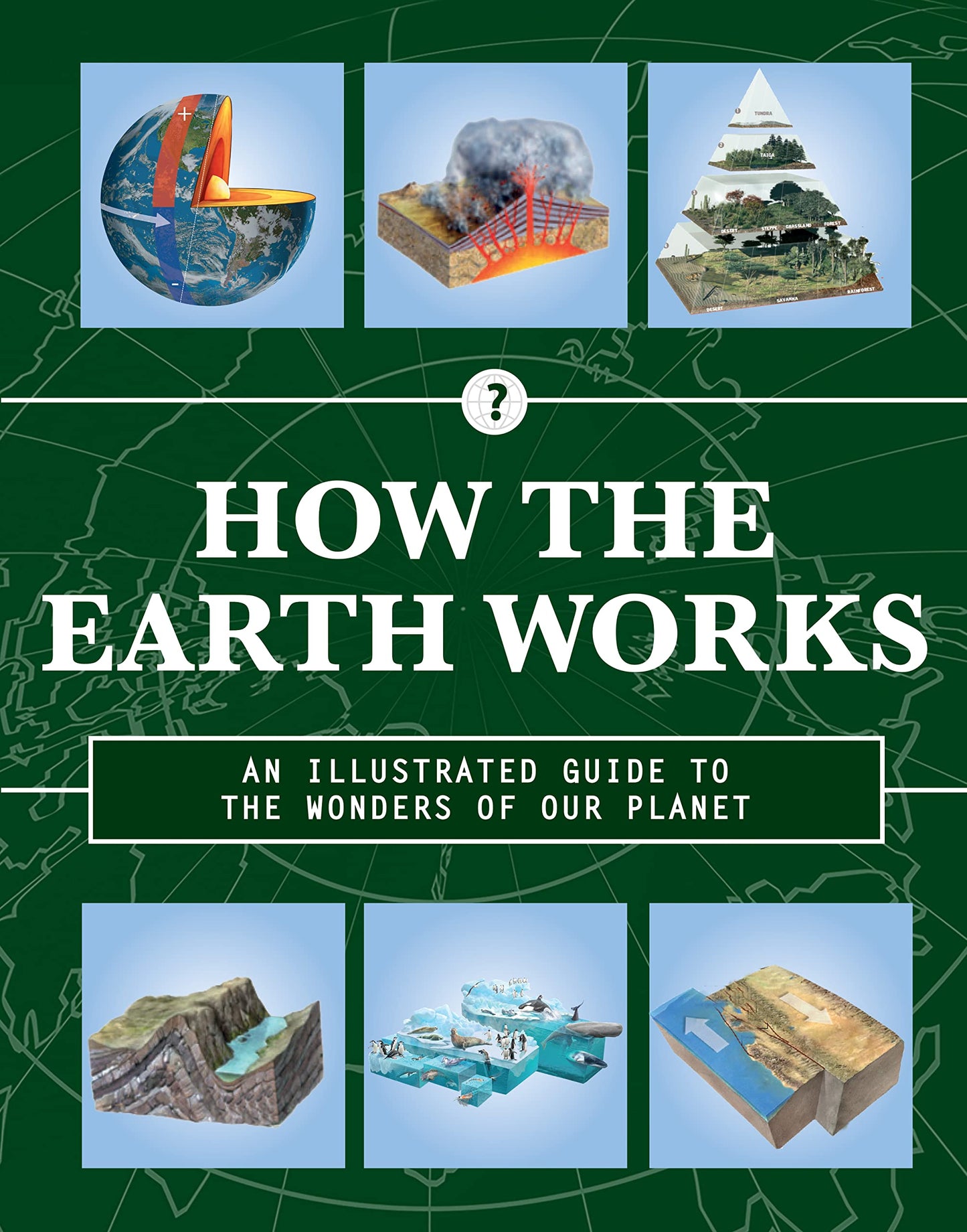 How the Earth Works: An Illustrated Guide to the Wonders of Our Planet (Volume 2) (How Things Work, 2) - 8054