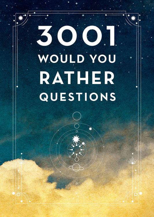3,001 Would You Rather Questions - Second Edition (Volume 41) (Creative Keepsakes, 41)