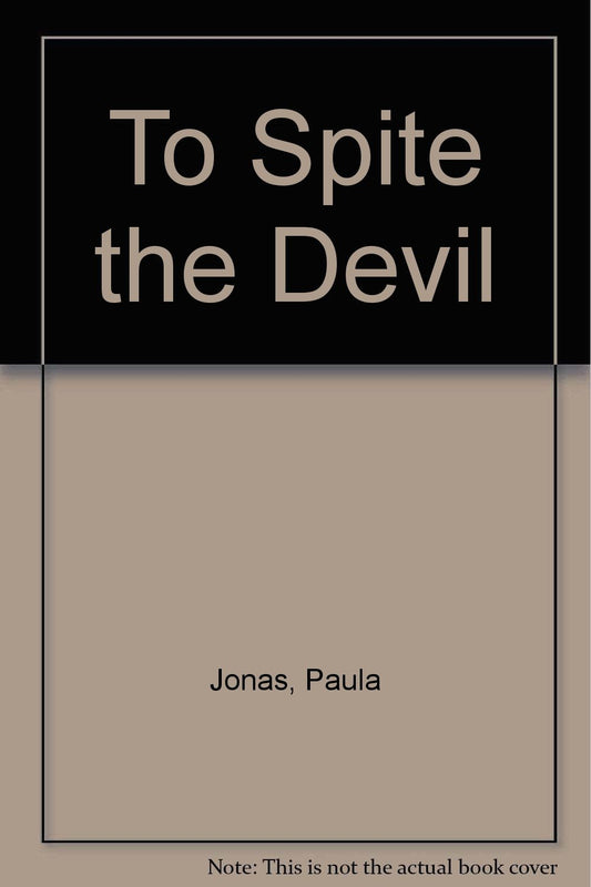 To Spite the Devil