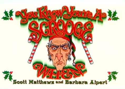 You Know You're a Scrooge When - 1952