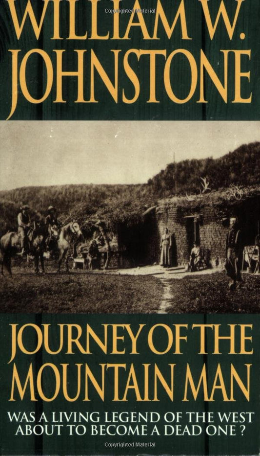 Journey Of The Mountain Man (The Last Mountain Man, Book 6)