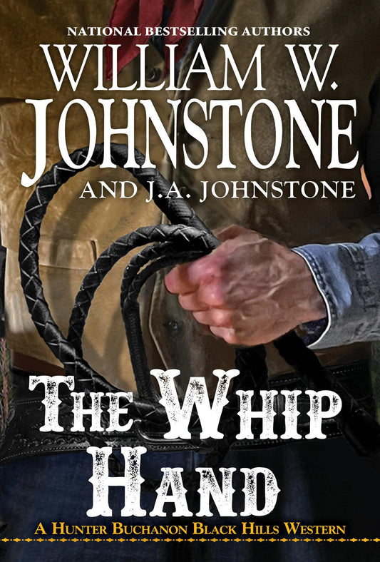 The Whip Hand (A Hunter Buchanon Black Hills Western)