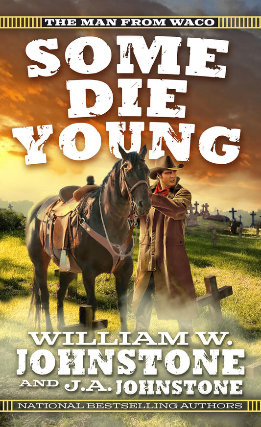 Some Die Young (The Man from Waco) - 7939