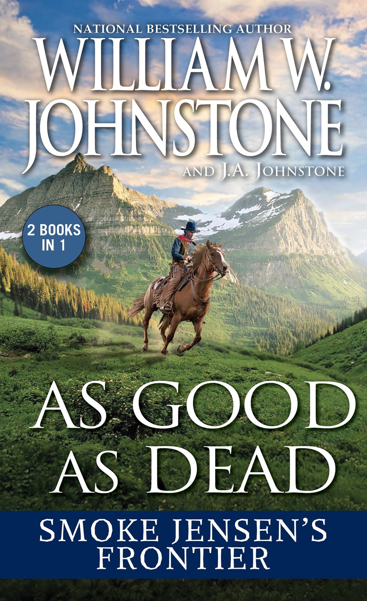 As Good as Dead: Smoke Jensen’s Frontier (Mountain Man)