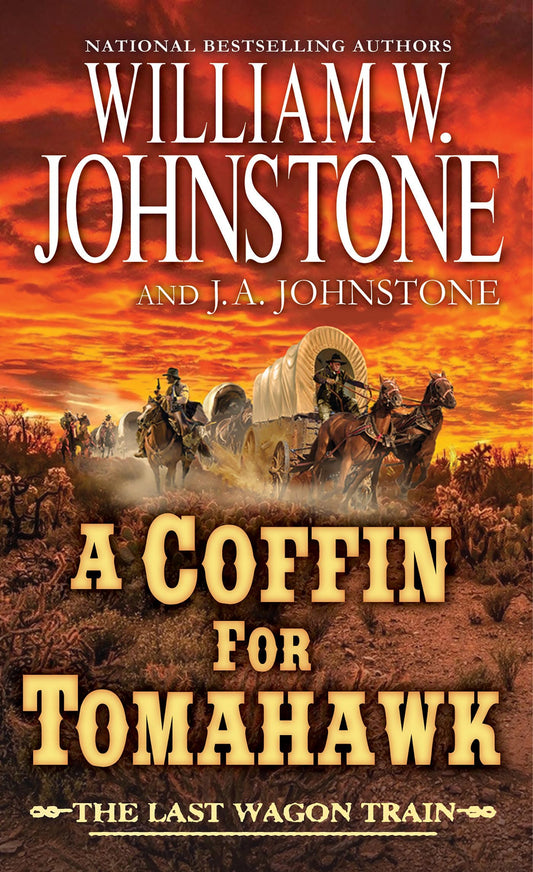 A Coffin for Tomahawk (The Last Wagon Train)