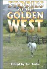 Stories of the Golden West: A Western Trio (Five Star First Edition Western Series)