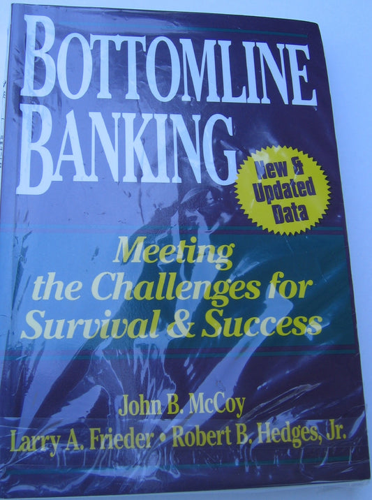 Bottomline Banking: Meeting the Challenges for Survival & Success - 6600