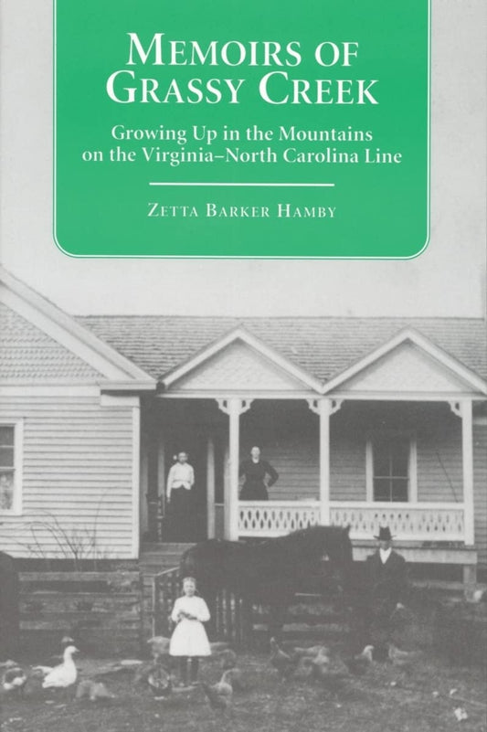 Memoirs of Grassy Creek: Growing Up in the Mountains on the Virginia-North Carolina Line (Contributions to Southern Appalachian Studies, 1)