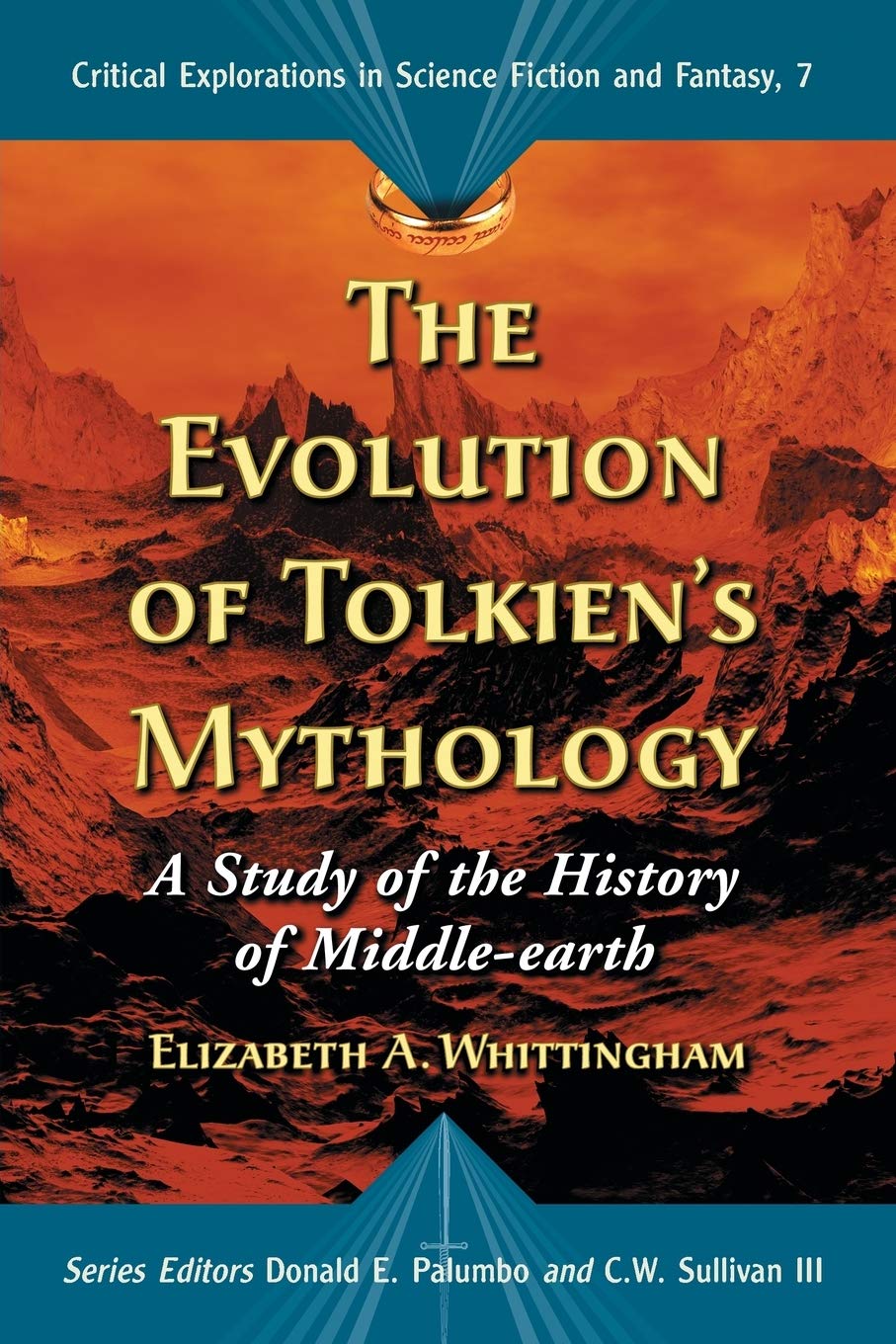 The Evolution of Tolkien's Mythology: A Study of the History of Middle-earth (Critical Explorations in Science Fiction and Fantasy, 7)