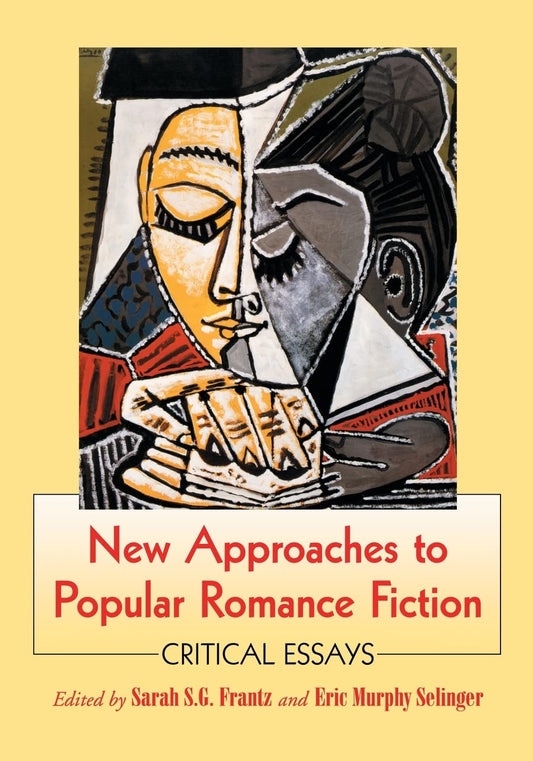 New Approaches to Popular Romance Fiction: Critical Essays - 3754