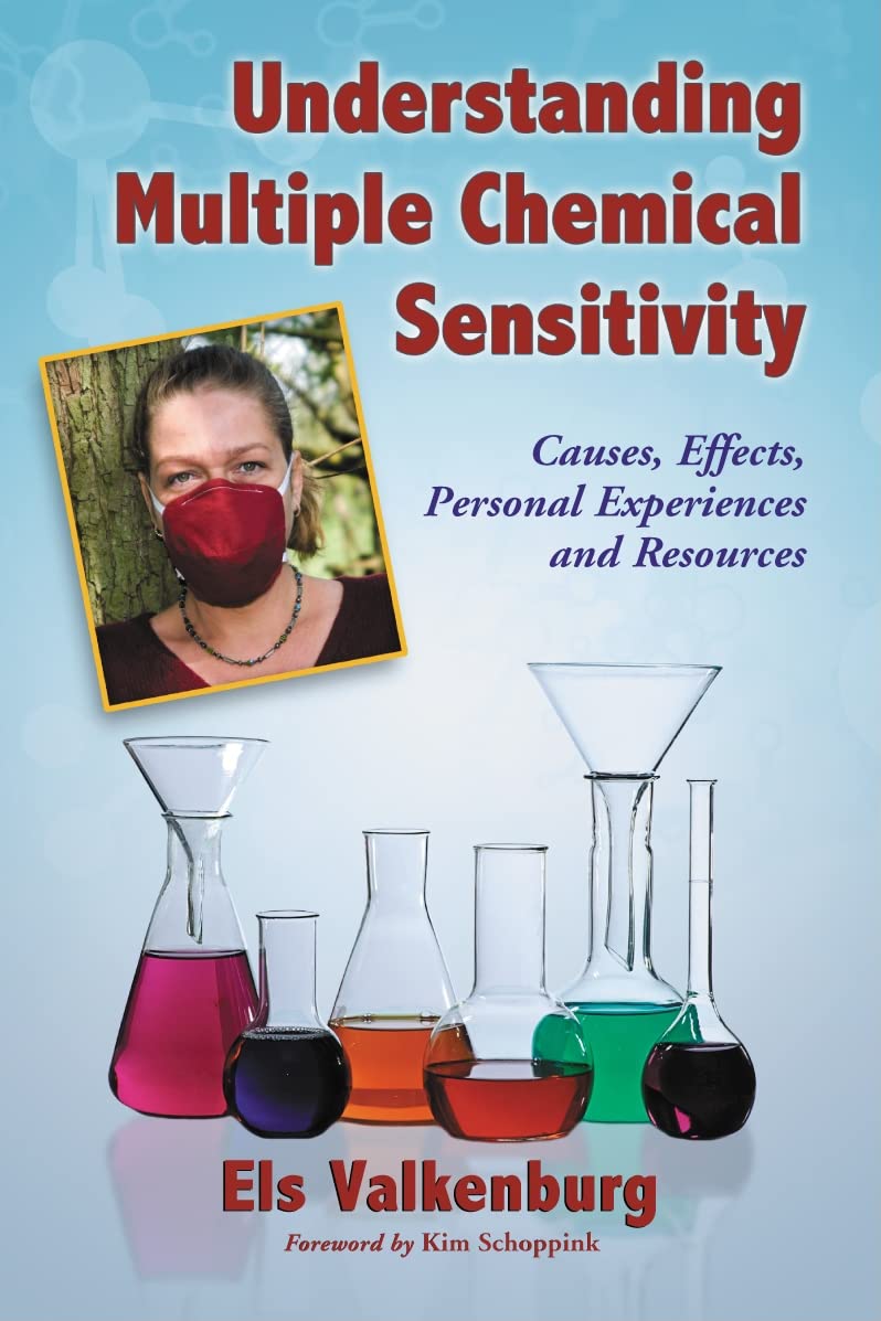 Understanding Multiple Chemical Sensitivity: Causes, Effects, Personal Experiences and Resources (McFarland Health Topics)