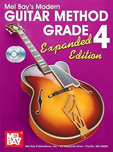 Mel Bay Modern Guitar Method Grade 4, Expanded Edition