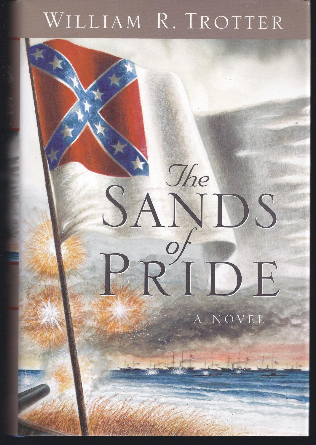 The Sands of Pride: A Novel of the Civil War