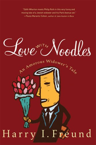 Love with Noodles: An Amorous Widower's Tale - 5306