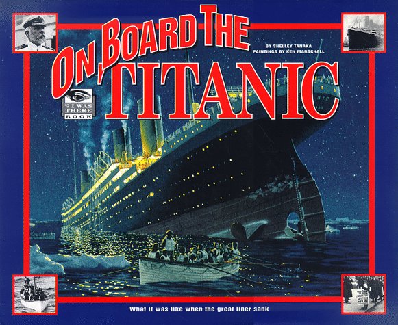 I Was There: On Board the Titanic