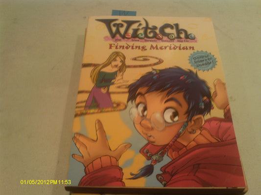 W.I.T.C.H. Chapter Book: Finding Meridian - Book #3 - 400