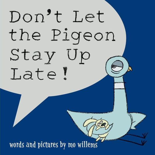 Don't Let the Pigeon Stay Up Late! - 5073