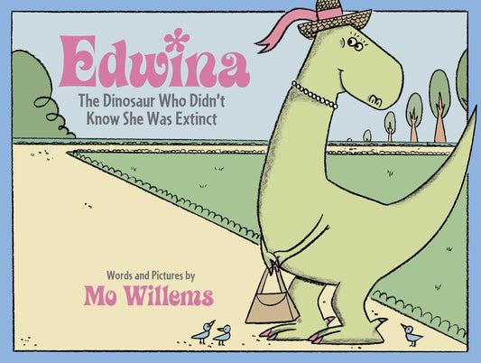 Edwina, The Dinosaur Who Didn't Know She Was Extinct - 9630