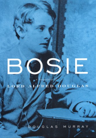 Bosie: A Biography of Lord Alfred Douglas - 1559