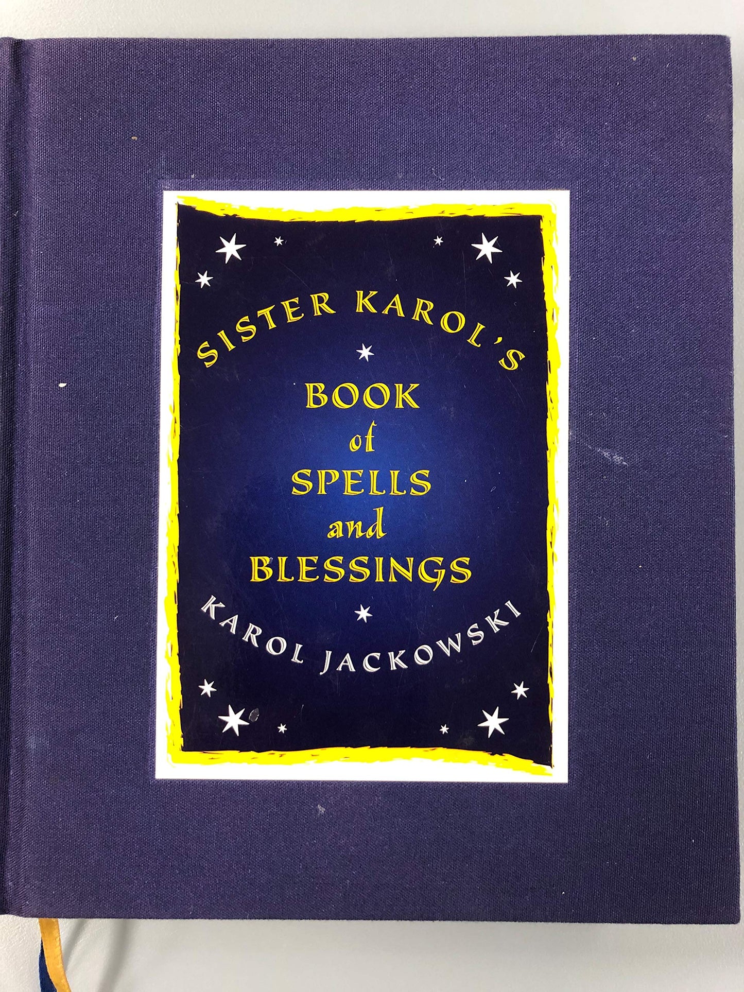 Sister Karol's Book of Spells and Blessings
