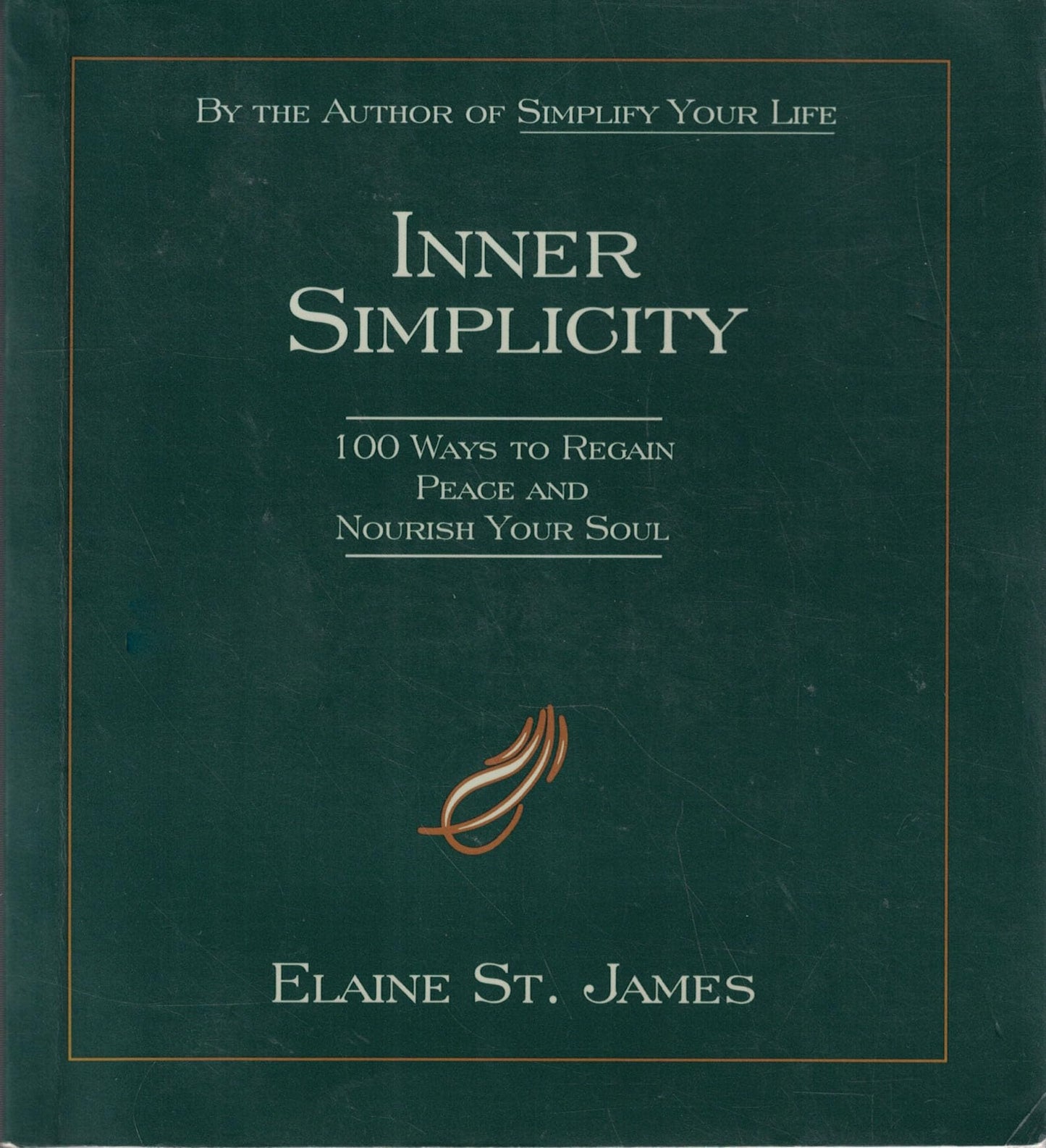 Inner Simplicity: 100 Ways to Regain Peace and Nourish Your Soul - 8831