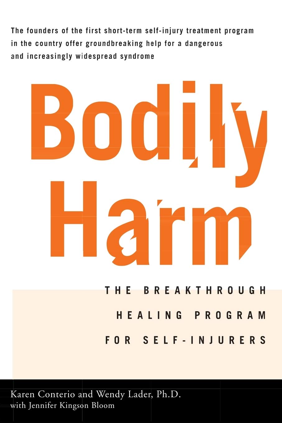 Bodily Harm: The Breakthrough Healing Program For Self-Injurers - 309