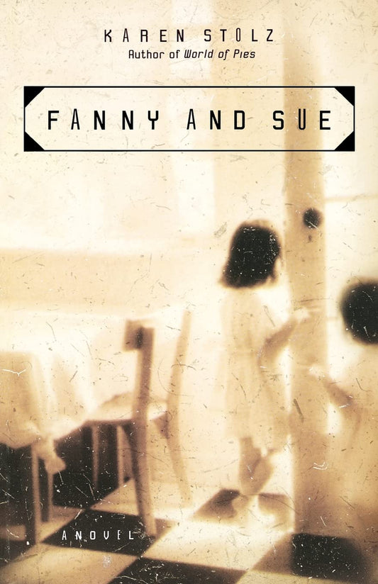 Fanny and Sue: A Novel