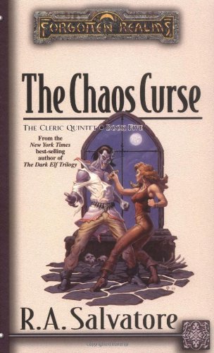 The Chaos Curse (Forgotten Realms: The Cleric Quintet, Book 5)