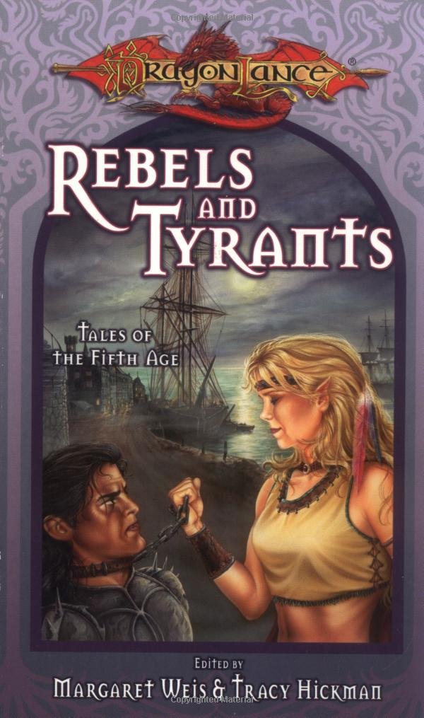 Rebels & Tyrants (Dragonlance: Tales of the Fifth Age)